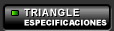 TRIANGLE: Especificaciones